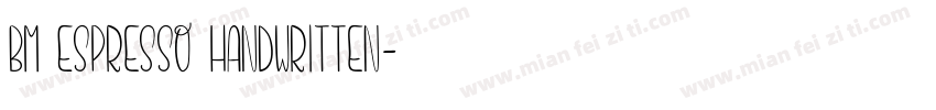 BM Espresso Handwritten字体转换